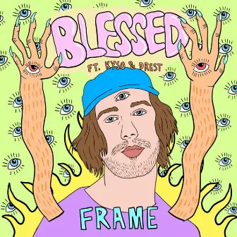 Blessed by Frame