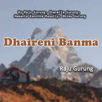 Dhaireni Banma by Sharmila Gurung