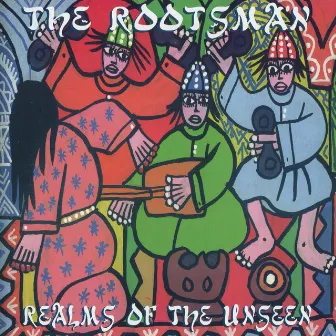 Realms of the Unseen by The Rootsman