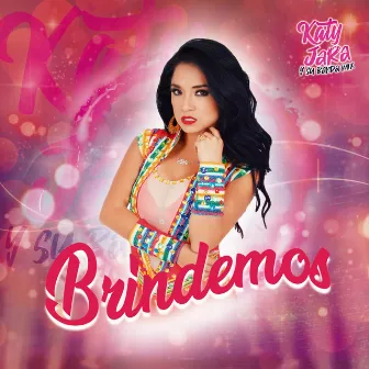 Brindemos by Katy Jara y Banda Mix