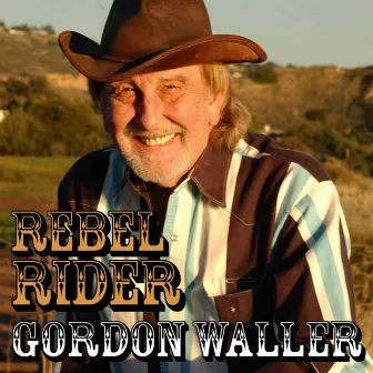 Rebel Rider by Gordon Waller