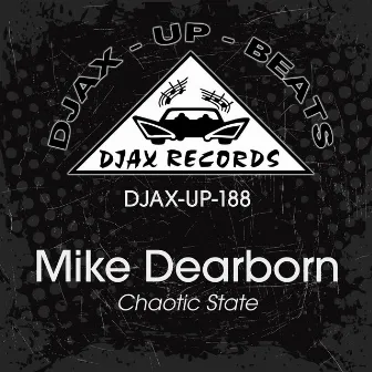 Chaotic State by Mike Dearborn