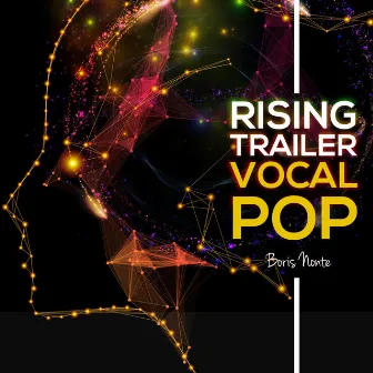 Rising Trailer Vocal Pop by Boris Nonte