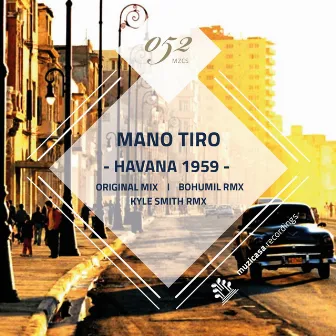 Havana 1959 by Mano Tiro