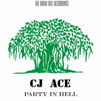 Party In HELL by Cj Ace