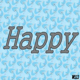 Happy by Will