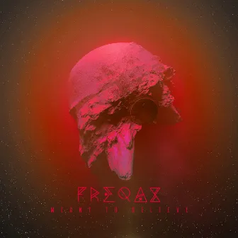 Meant To Believe LP by Freqax