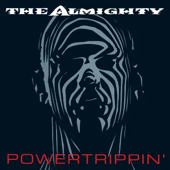 Powertrippin' (Deluxe) by The Almighty