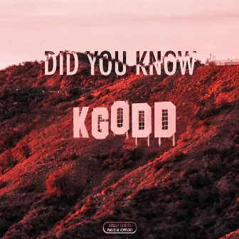 Did You Know by KGodd