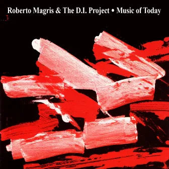 Music of Today by Roberto Magris