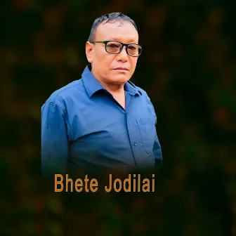 Bhete Jodilai by Bhagawati Dangal