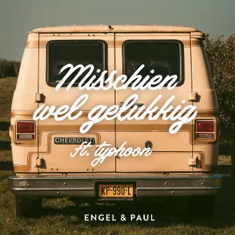 Misschien Wel Gelukkig ft. Typhoon by Engel & Paul