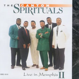 Live in Memphis II by The Canton Spirituals