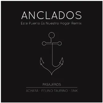 Anclados by Pasajeros