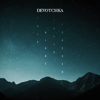 This Night Falls Forever by DeVotchKa