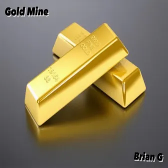 Gold Mine by Brian G