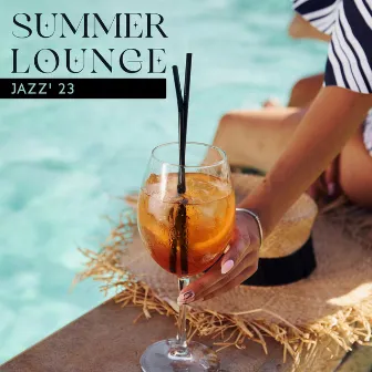 Summer Lounge Jazz' 23: Cool Jazz Music, Finest Jazz, Easy Listening, Garden Party, Smooth Weekend by Milli Davis