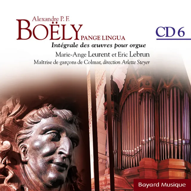 Boëly : Pange Lingua : Les Douze Pièces avec pédale obligée opus 18 Grands Solennels - Vol.6