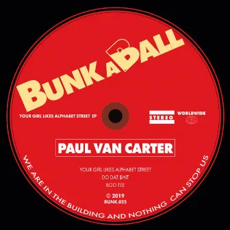 Your Girl Likes Alphabet Street EP by Paul Van Carter