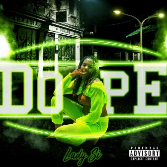 Dope by Lady Si