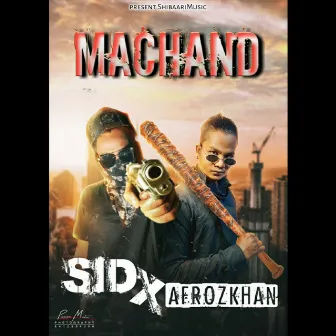 Machand by SiD Patre