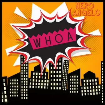 Whoa by NeRo AnGeLo