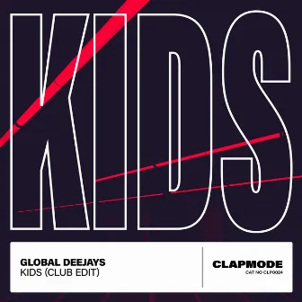 Kids (Club Edit) by Club Edit