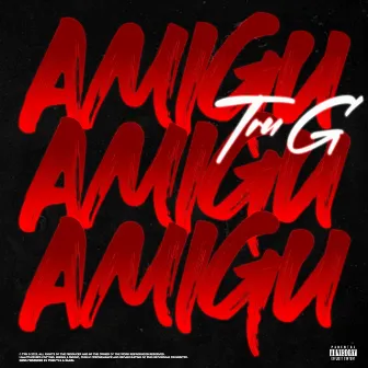 AMIGU by Tru G