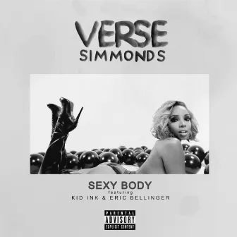 Sexy Body (Remix) [feat. Kid Ink & Eric Bellinger] by Verse Simmonds