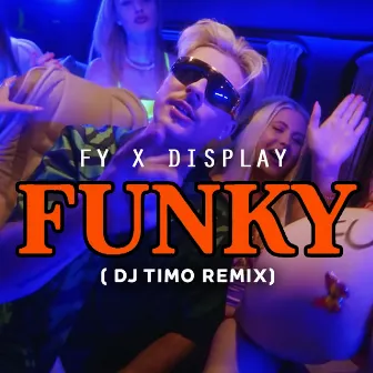 Funky (DJ Timo Remix) by Dj Timo