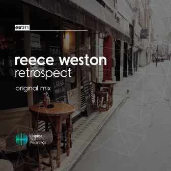 Retrospect by Reece Weston