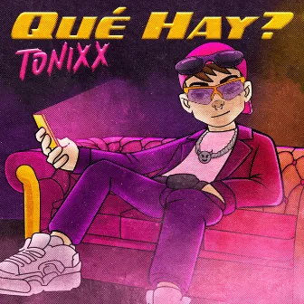 QUE HAY? by Tónixx