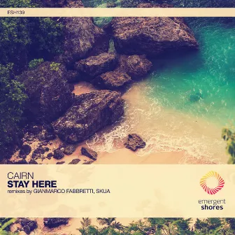 Stay Here by Cairn