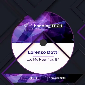 Let Me Hear You EP by Lorenzo Dotti