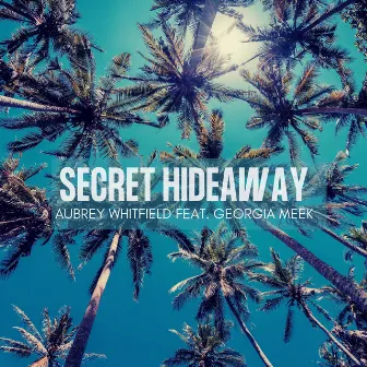 Secret Hideaway by Aubrey Whitfield