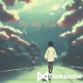 By my side (Dj mix) by Darkstrobe