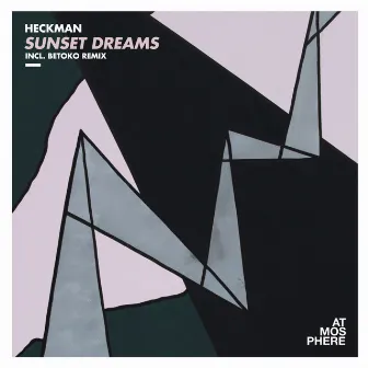 Sunset Dreams EP by Heckman