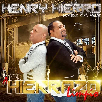 A Hierrazo Limpio by Henry Hierro