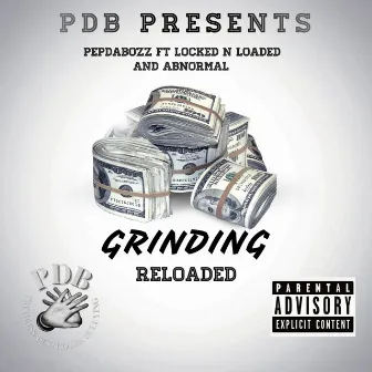 Grinding Reloaded by Pepdabozz