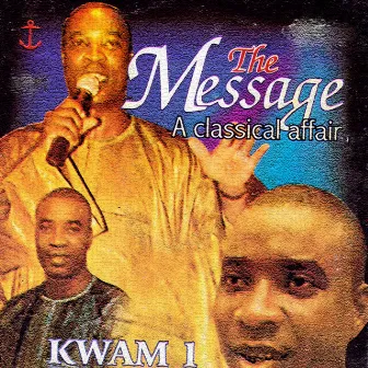 The Message a Classic Affair by Kwam 1