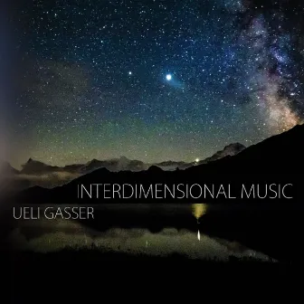 Interdimensional Music by Ueli Gasser