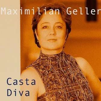 Casta Diva by Maximilian Geller