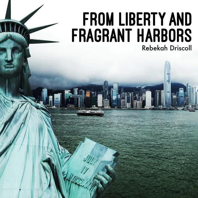 From Liberty and Fragrant Harbors