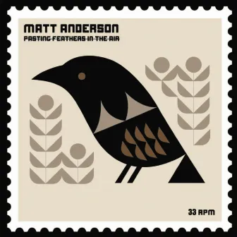 Pasting Feathers in the Air by Matt Anderson