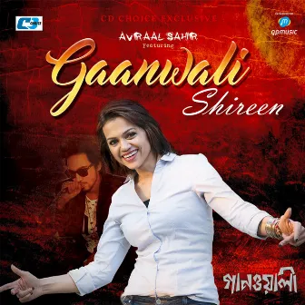 Gaanwali by Shireen