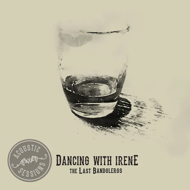 Dancing With Irene - Acoustic Sessions