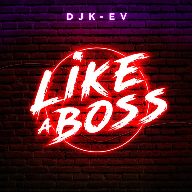 Like A Boss - Radio Edit