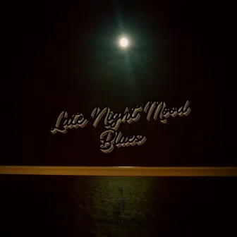 Late Night Mood Blues by Whiskey Blues