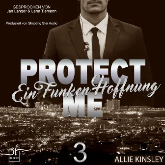 Protect Me - Ein Funken Hoffnung by Allie Kinsley