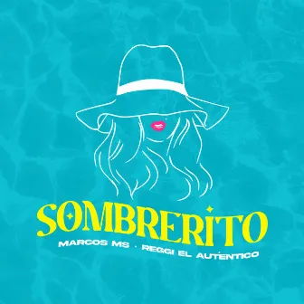 Sombrerito by Reggi El Autentico